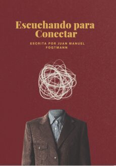 Escuchando para conectar - la clave para fortalecer relaciones a través de la escucha activa